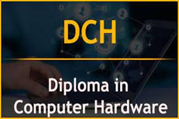 Diploma in Computer Hardware (DCH)